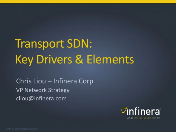 Transport SDN: Key Drivers &amp; Elements