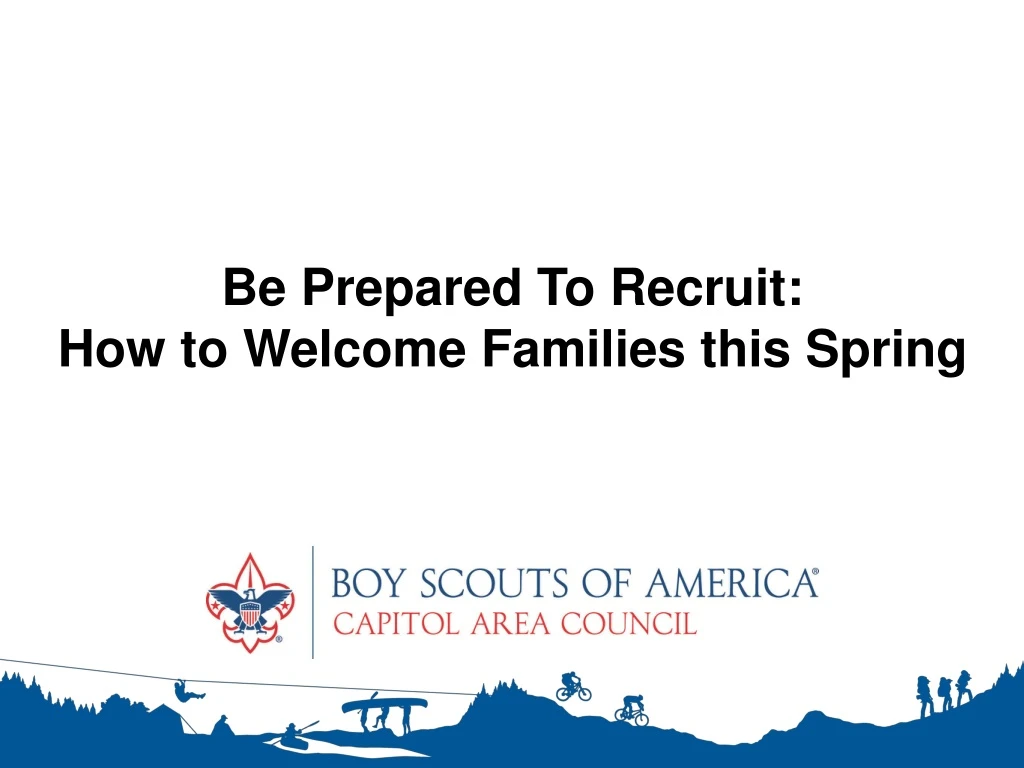 be prepared to recruit how to welcome families