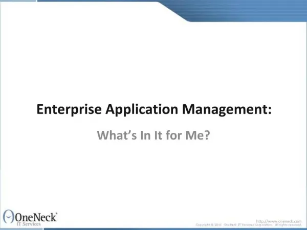 Enterprise Application Management: What's In It for Me?