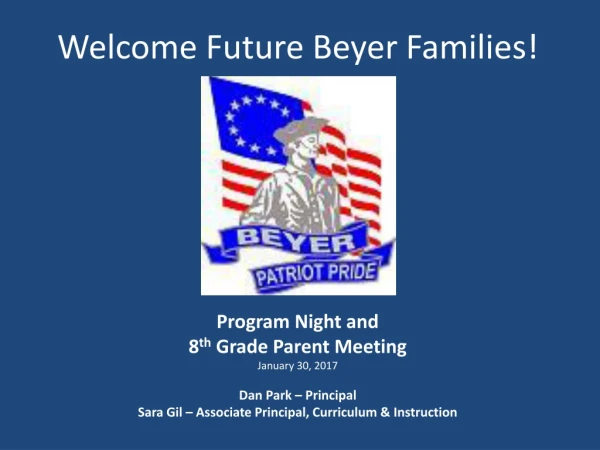 Welcome Future Beyer Families!