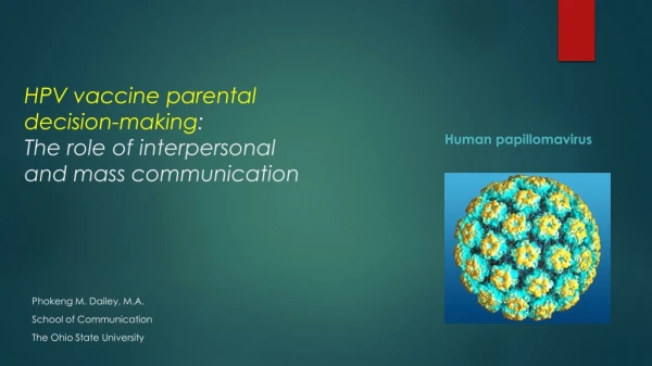 HPV vaccine parental decision-making : The role of interpersonal and mass communication