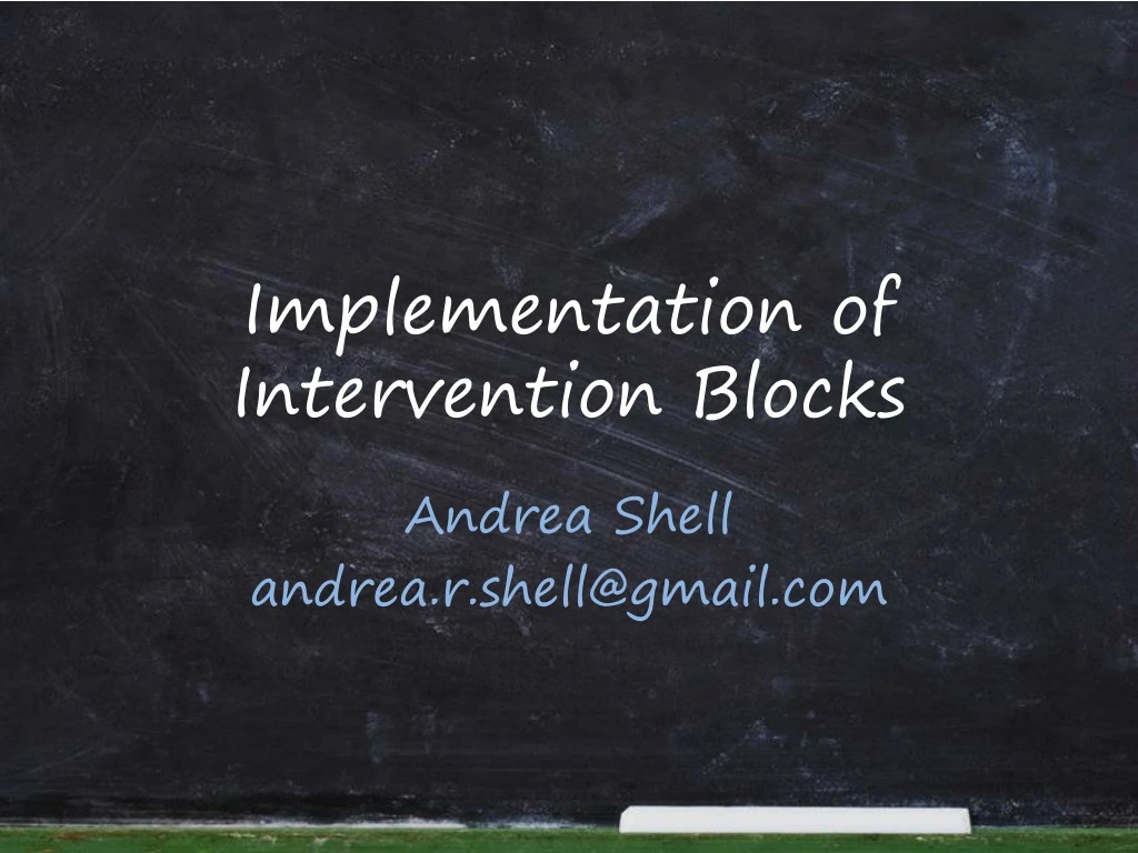 implementation of intervention blocks