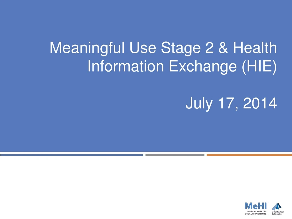 meaningful use stage 2 health information exchange hie july 17 2014