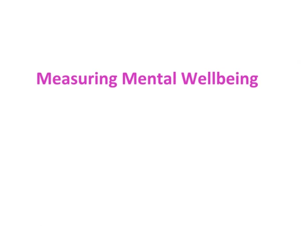 Measuring Mental Wellbeing