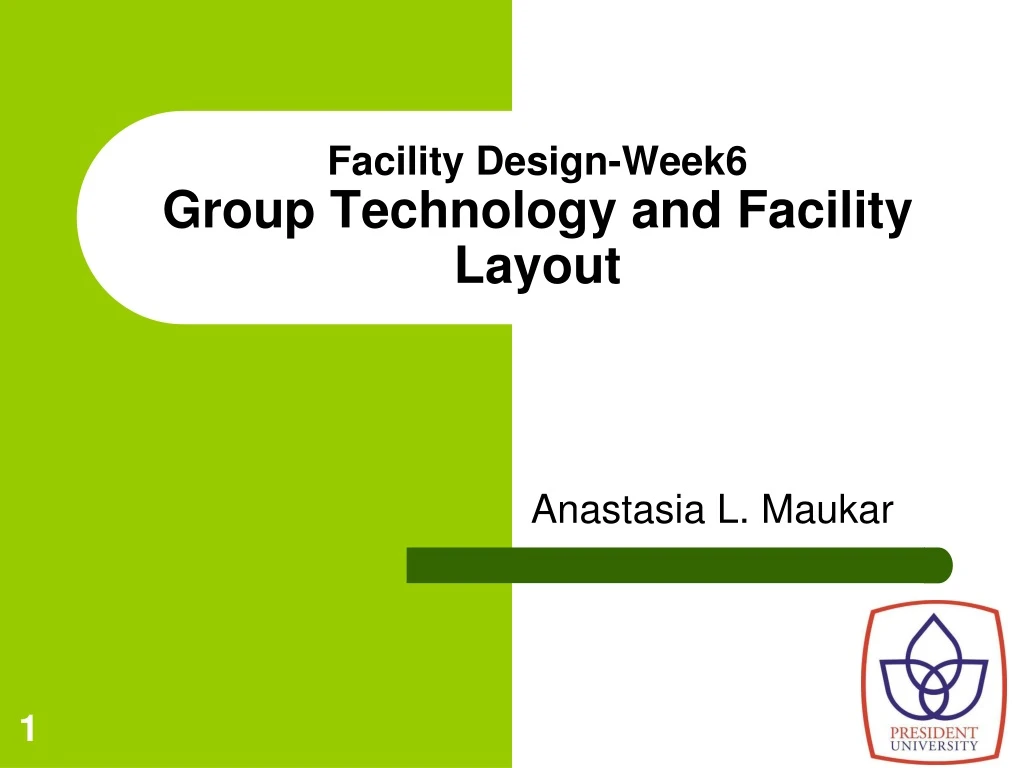 facility design week6 group technology and facility layout