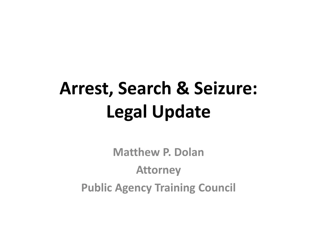 arrest search seizure legal update