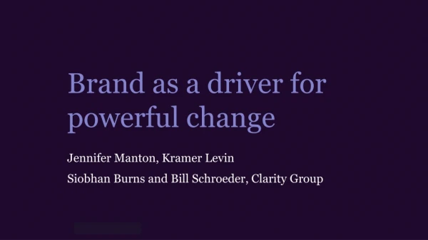 Brand as a driver for powerful change