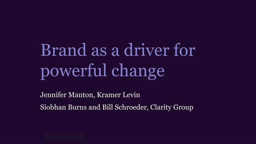 brand as a driver for powerful change