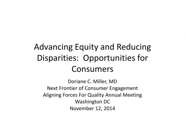 Advancing Equity and Reducing Disparities: Opportunities for Consumers