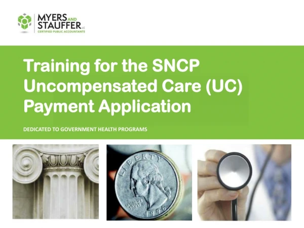 Training for the SNCP Uncompensated Care (UC) Payment Application