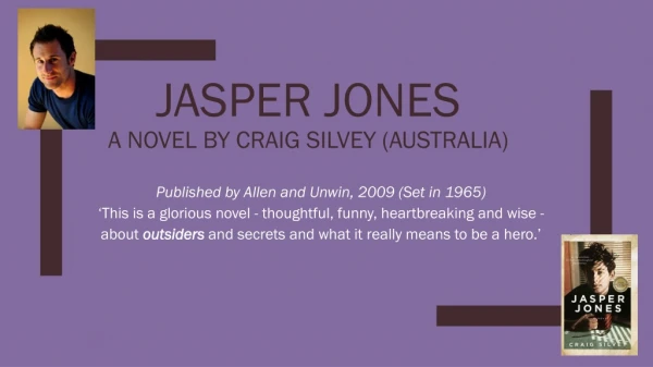 Jasper Jones a Novel by C raig Silvey (Australia)