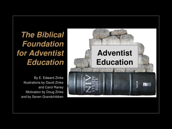 The Biblical Foundation for Adventist Education