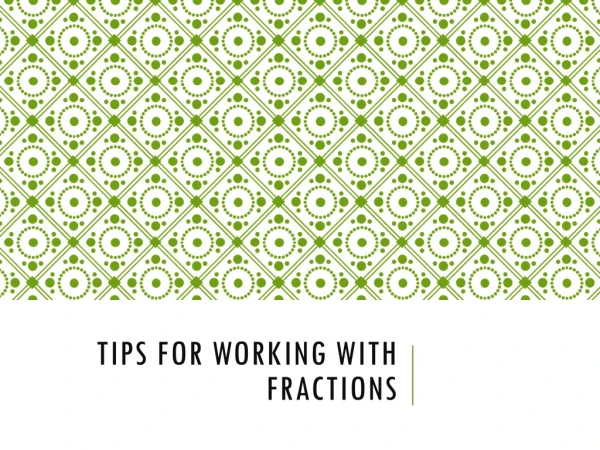 Tips For Working With Fractions