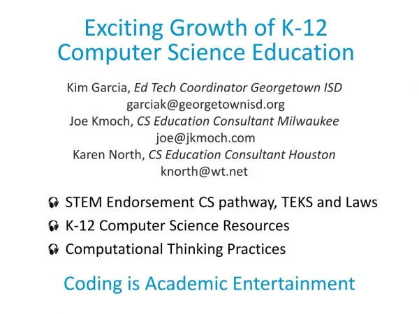 Exciting Growth of K-12 Computer Science Education