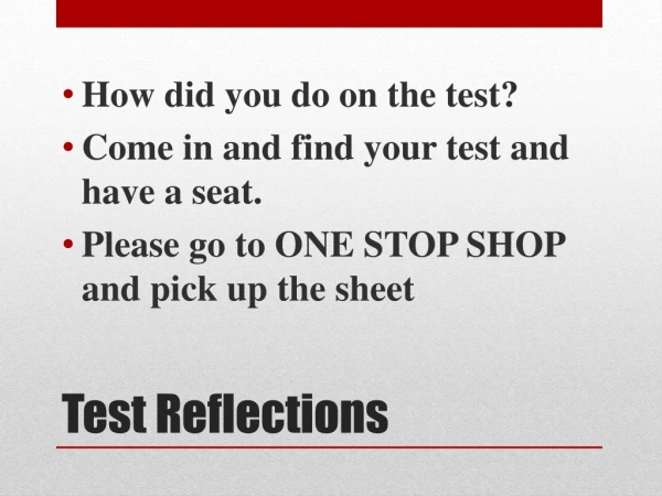 Test Reflections