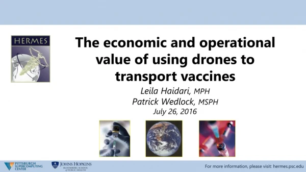 The economic and operational value of using drones to transport vaccines