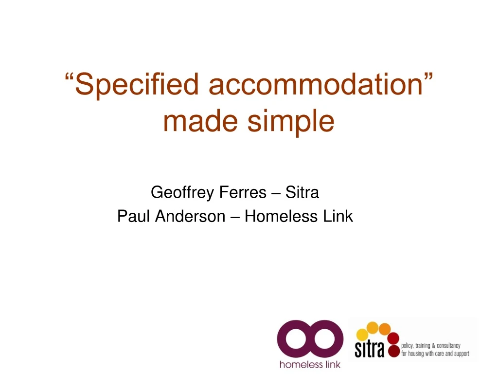specified accommodation made simple