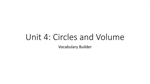 Unit 4: Circles and Volume