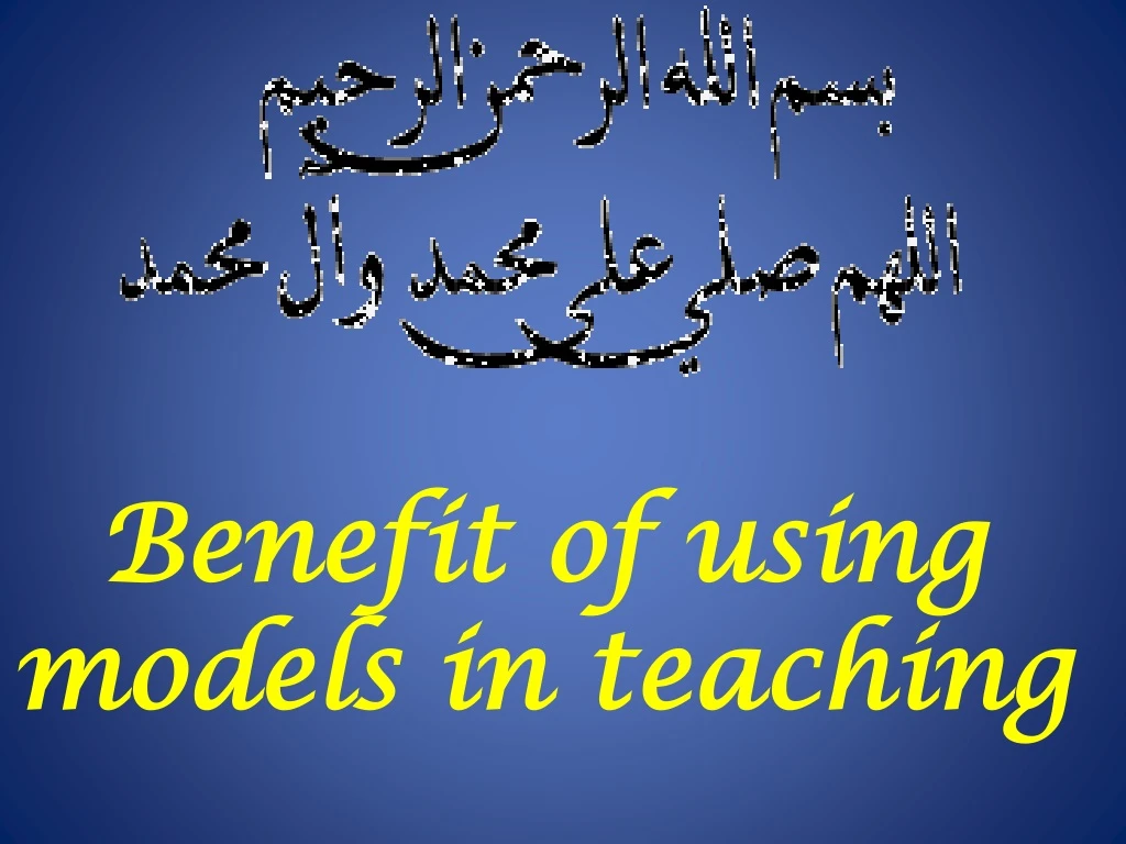 benefit of using models in teaching