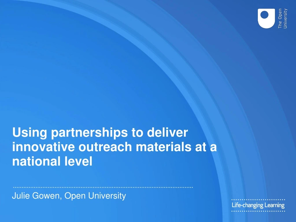 using partnerships to deliver innovative outreach materials at a national level