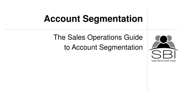 The Sales Operations Guide to Account Segmentation