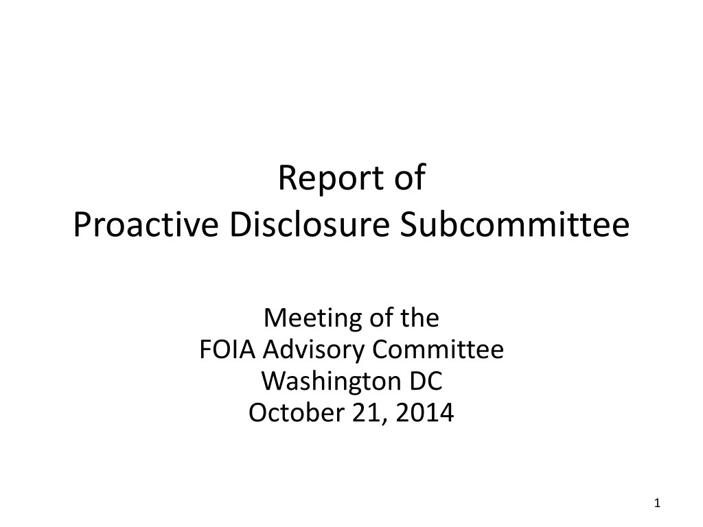 report of proactive disclosure subcommittee