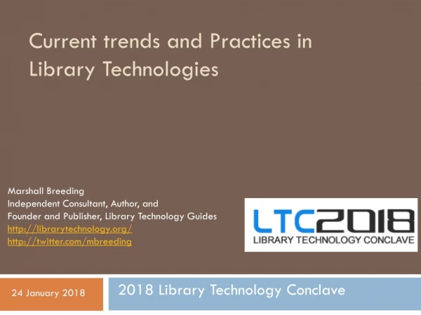 Current trends and Practices in Library Technologies
