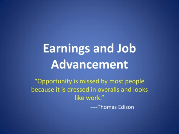 Earnings and Job Advancement
