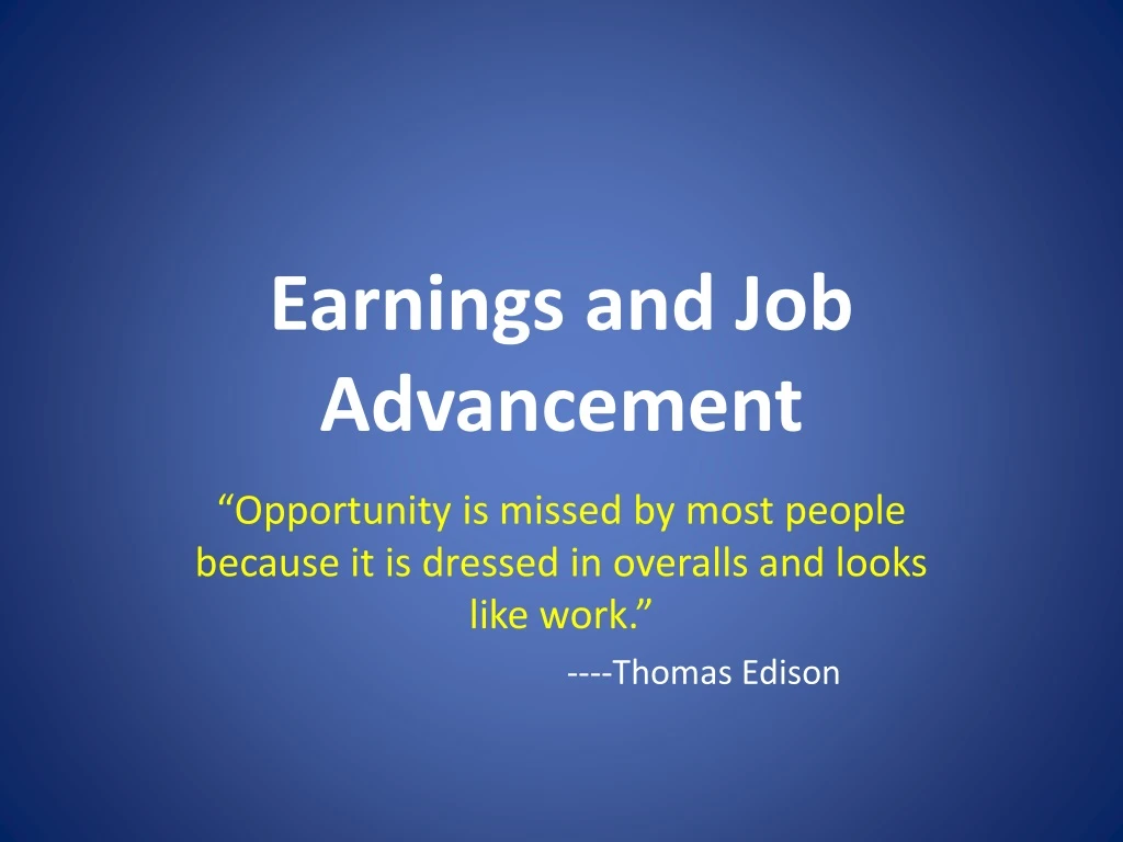 earnings and job advancement