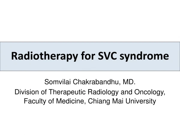 Radiotherapy for SVC syndrome