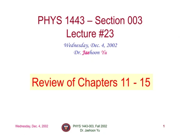 PHYS 1443 – Section 003 Lecture #23