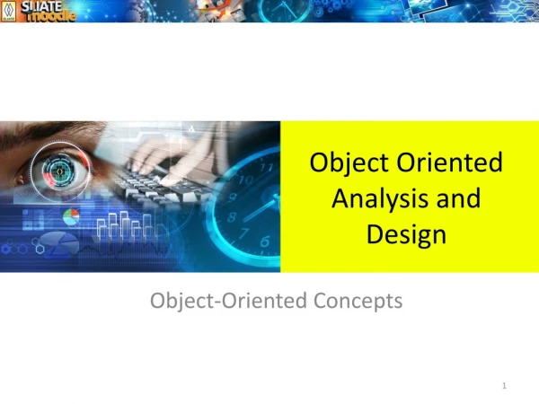 Object Oriented Analysis and Design