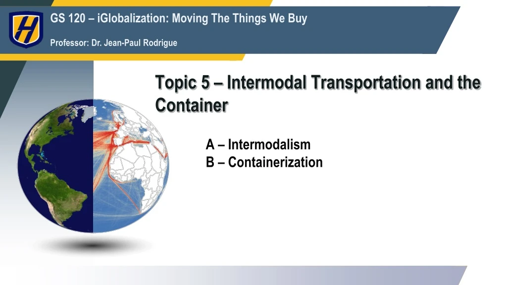 topic 5 intermodal transportation and the container