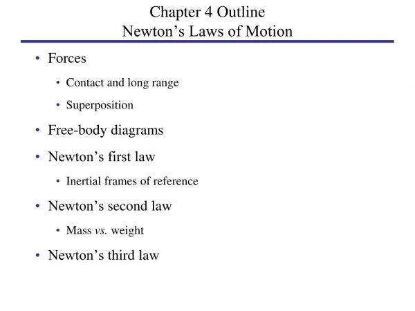 Chapter 4 Outline Newton’s Laws of Motion