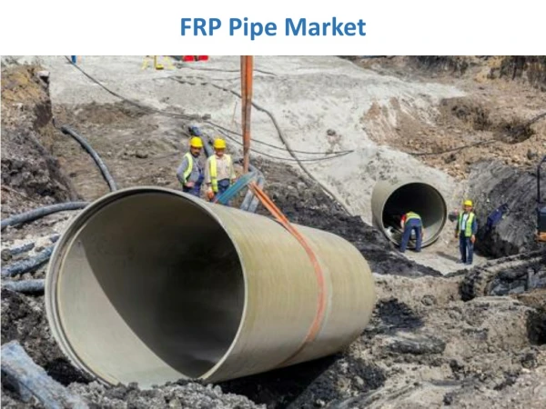FRP Pipe Market to Reach $3,557 Million, by 2023