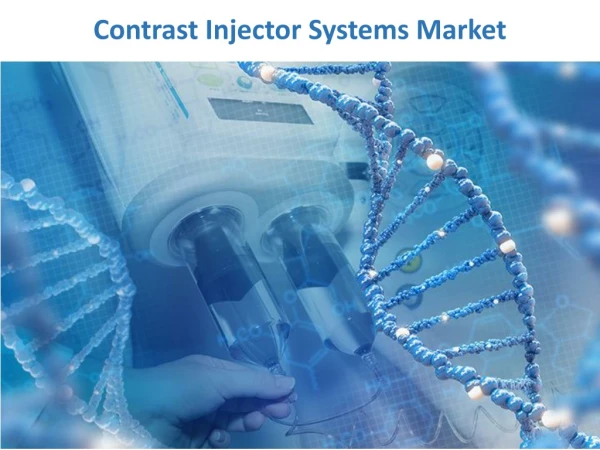 Contrast Injector Systems Market Expected to Reach $954.62 Million by 2023