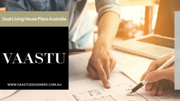 DUAL LIVING HOUSE PLANS AUSTRALIA - VAASTU PTY LTD