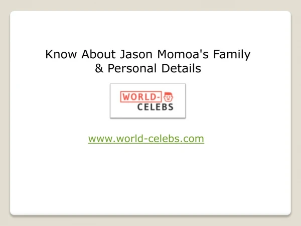 Know About Jason Momoa's Family & Personal Details