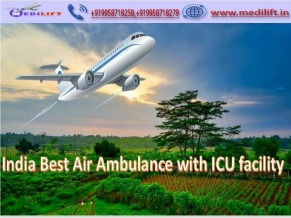 Take Cheerful Patient Transfer Air Ambulance Services in Delhi