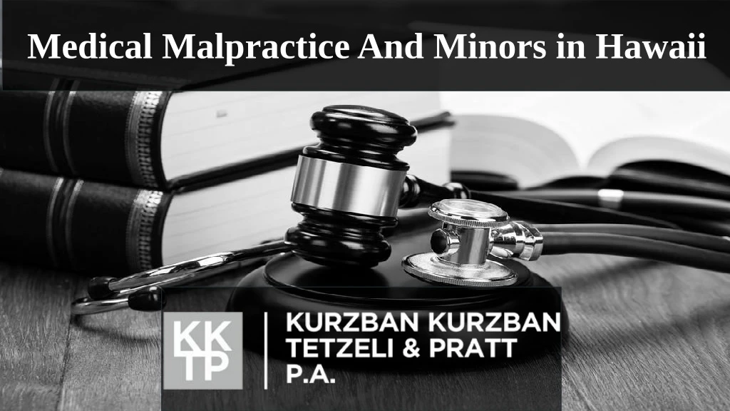 medical malpractice and minors in hawaii
