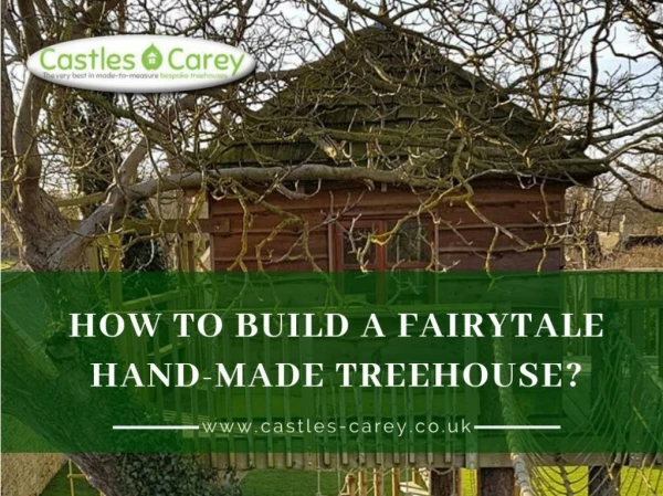 How to build a fairytale hand-made treehouse? Edit 42% Feature Usage