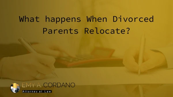 What happens When Divorced Parents Relocate?
