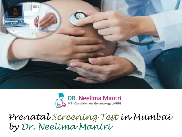Prenatal and Health Screening Tests | Bombay Hospital Gynecologist - Dr.Neelima Mantri