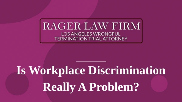 Is Workplace Discrimination Really A Problem?