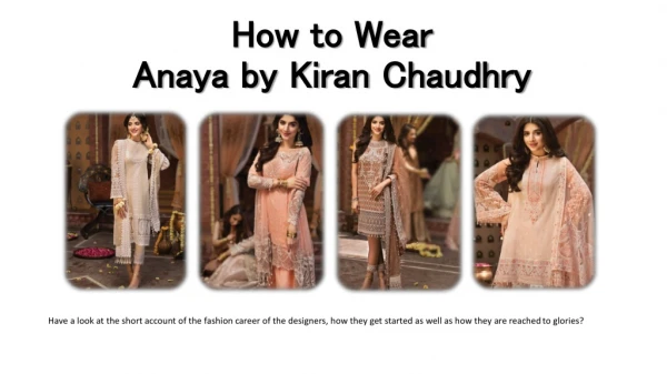 Wear Anaya by Kiran Chaudhry