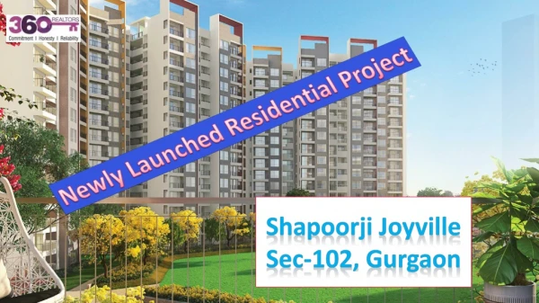 Shapoorji Pallonji Joyville Sector 102 Gurgaon
