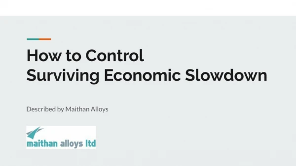 How to Control Surviving Economic Slowdown