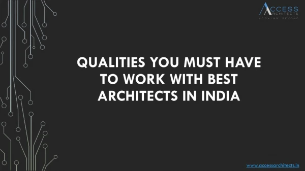 Qualities You Must Have to Work with Best Architects in India