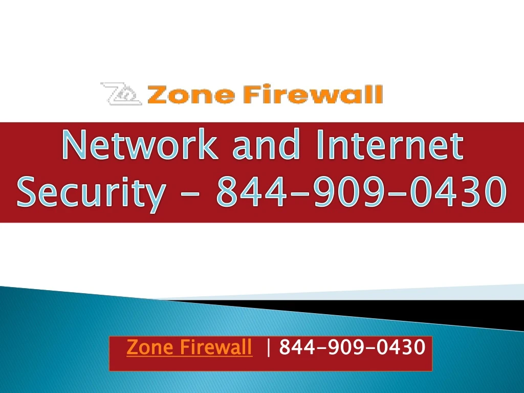 zone firewall 844 909 0430