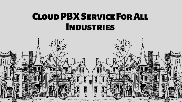 Cloud PBX service for all industries | Cloud Based PBX for Enterprise